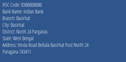 Indian Bank Basirhat Branch, Branch Code 00B080 & IFSC Code IDIB000B080