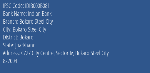 Indian Bank Bokaro Steel City Branch IFSC Code