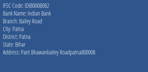 Indian Bank Bailey Road Branch Patna IFSC Code IDIB000B082