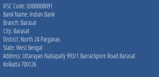 Indian Bank Barasat Branch, Branch Code 00B091 & IFSC Code IDIB000B091