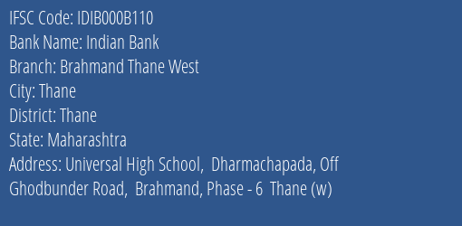 Indian Bank Brahmand Thane West Branch Thane IFSC Code IDIB000B110