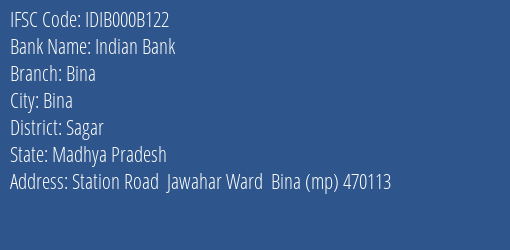 Indian Bank Bina Branch, Branch Code 00B122 & IFSC Code IDIB000B122