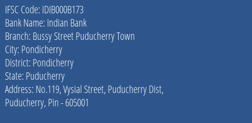 Indian Bank Bussy Street Puducherry Town Branch, Branch Code 00B173 & IFSC Code IDIB000B173