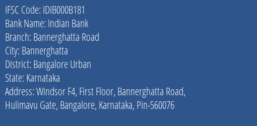 Indian Bank Bannerghatta Road Branch, Branch Code 00B181 & IFSC Code IDIB000B181