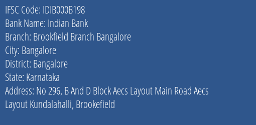 Indian Bank Brookfield Branch Bangalore Branch, Branch Code 00B198 & IFSC Code IDIB000B198