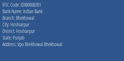 Indian Bank Bhekhowal Branch Hoshiarpur IFSC Code IDIB000B201
