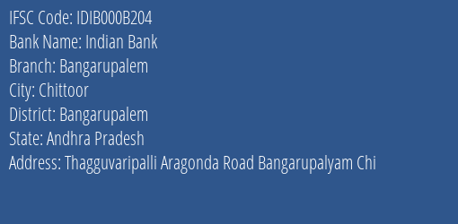 Indian Bank Bangarupalem Branch Bangarupalem IFSC Code IDIB000B204