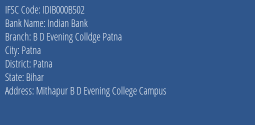 Indian Bank B D Evening Colldge Patna Branch, Branch Code 00B502 & IFSC Code Idib000b502