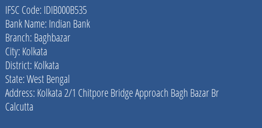 Indian Bank Baghbazar Branch, Branch Code 00B535 & IFSC Code Idib000b535