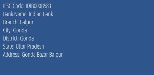 Indian Bank Balpur Branch Gonda IFSC Code IDIB000B583