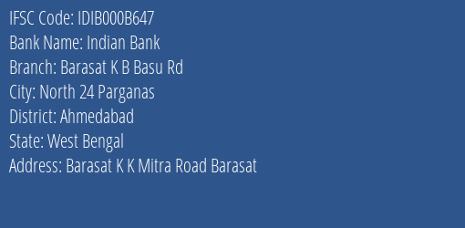 Indian Bank Barasat K B Basu Rd Branch, Branch Code 00B647 & IFSC Code IDIB000B647