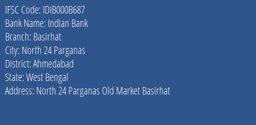Indian Bank Basirhat Branch, Branch Code 00B687 & IFSC Code IDIB000B687
