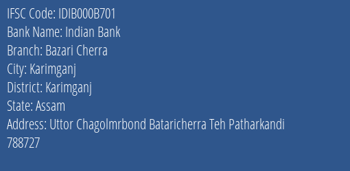 Indian Bank Bazari Cherra Branch Karimganj IFSC Code IDIB000B701