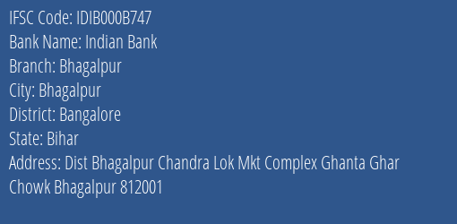 Indian Bank Bhagalpur Branch, Branch Code 00B747 & IFSC Code IDIB000B747