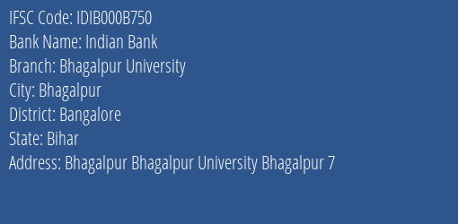 Indian Bank Bhagalpur University Branch, Branch Code 00B750 & IFSC Code IDIB000B750