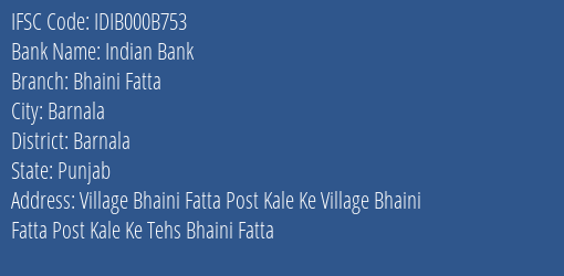 Indian Bank Bhaini Fatta Branch Barnala IFSC Code IDIB000B753