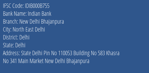 Indian Bank New Delhi Bhajanpura Branch, Branch Code 00B755 & IFSC Code IDIB000B755