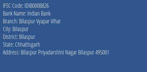 Indian Bank Bilaspur Vyapar Vihar Branch Bilaspur IFSC Code IDIB000B826