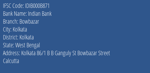 Indian Bank Bowbazar Branch Kolkata IFSC Code IDIB000B871