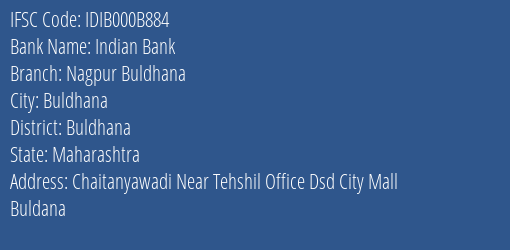 Indian Bank Nagpur Buldhana Branch, Branch Code 00B884 & IFSC Code IDIB000B884