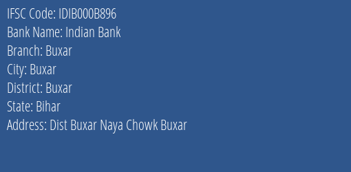 Indian Bank Buxar Branch, Branch Code 00B896 & IFSC Code IDIB000B896
