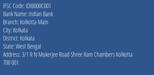 Indian Bank Kolkotta Main Branch, Branch Code 00C001 & IFSC Code Idib000c001