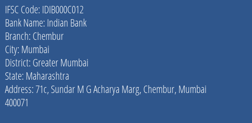 Indian Bank Chembur Branch, Branch Code 00C012 & IFSC Code IDIB000C012