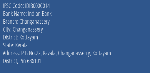 Indian Bank Changanassery Branch, Branch Code 00C014 & IFSC Code IDIB000C014
