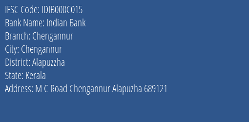 Indian Bank Chengannur Branch, Branch Code 00C015 & IFSC Code IDIB000C015