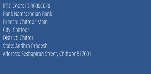 Indian Bank Chittoor Main Branch Chittor IFSC Code IDIB000C026