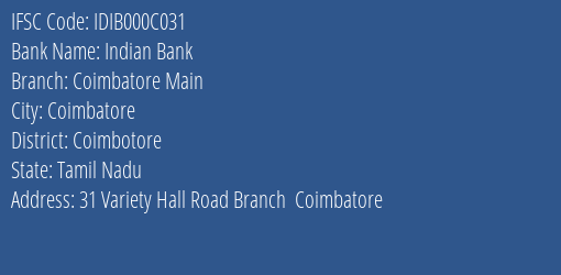 Indian Bank Coimbatore Main Branch, Branch Code 00C031 & IFSC Code IDIB000C031