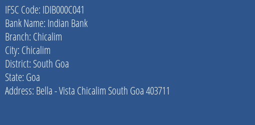 Indian Bank Chicalim Branch, Branch Code 00C041 & IFSC Code IDIB000C041