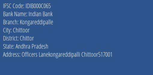 Indian Bank Kongareddipalle Branch Chittor IFSC Code IDIB000C065