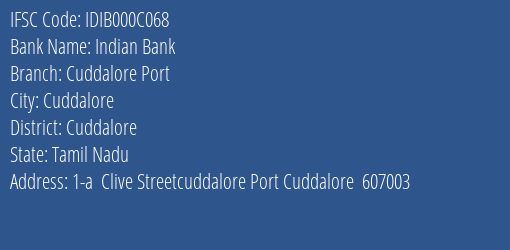Indian Bank Cuddalore Port Branch, Branch Code 00C068 & IFSC Code IDIB000C068