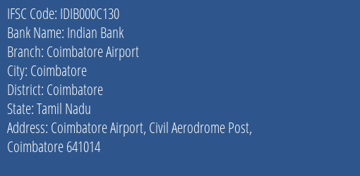 Indian Bank Coimbatore Airport Branch Coimbatore IFSC Code IDIB000C130