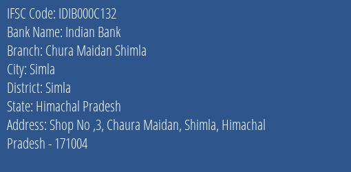 Indian Bank Chura Maidan Shimla Branch, Branch Code 00C132 & IFSC Code IDIB000C132