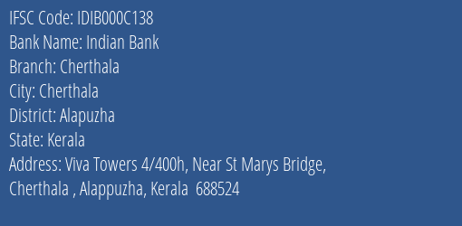 Indian Bank Cherthala Branch, Branch Code 00C138 & IFSC Code IDIB000C138
