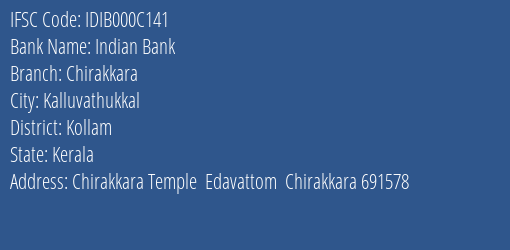 Indian Bank Chirakkara Branch, Branch Code 00C141 & IFSC Code IDIB000C141
