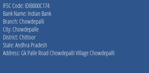 Indian Bank Chowdepalli Branch, Branch Code 00C174 & IFSC Code Idib000c174