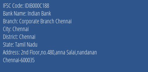 Indian Bank Corporate Branch Chennai Branch, Branch Code 00C188 & IFSC Code IDIB000C188