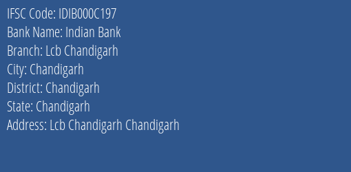 Indian Bank Lcb Chandigarh Branch Chandigarh IFSC Code IDIB000C197