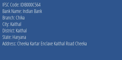 Indian Bank Chika Branch, Branch Code 00C564 & IFSC Code IDIB000C564