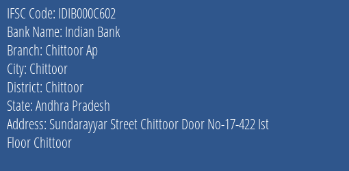 Indian Bank Chittoor Ap Branch Chittoor IFSC Code IDIB000C602