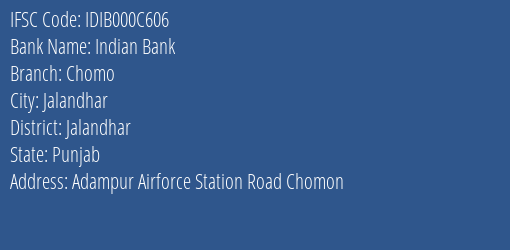 Indian Bank Chomo Branch Jalandhar IFSC Code IDIB000C606