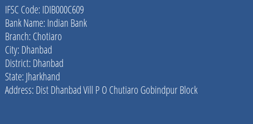 Indian Bank Chotiaro Branch, Branch Code 00C609 & IFSC Code IDIB000C609