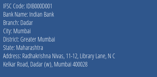 Indian Bank Dadar Branch, Branch Code 00D001 & IFSC Code IDIB000D001