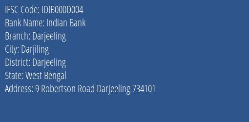 Indian Bank Darjeeling Branch, Branch Code 00D004 & IFSC Code IDIB000D004