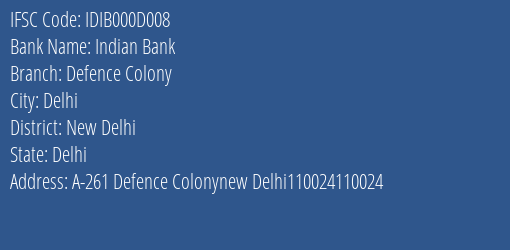 Indian Bank Defence Colony Branch, Branch Code 00D008 & IFSC Code IDIB000D008