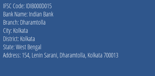 Indian Bank Dharamtolla Branch, Branch Code 00D015 & IFSC Code IDIB000D015