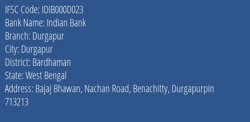 Indian Bank Durgapur Branch, Branch Code 00D023 & IFSC Code IDIB000D023